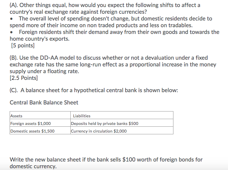  (A). Other things equal, how would you expect the following shifts