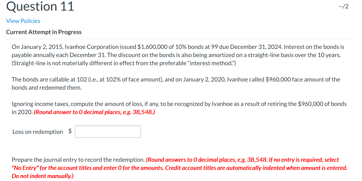 Question 11 --/2 View Policies Current Attempt in Progress On January