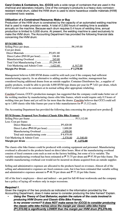  Caryl Crates & Containers, Inc. (CCCl) sells a wide range of