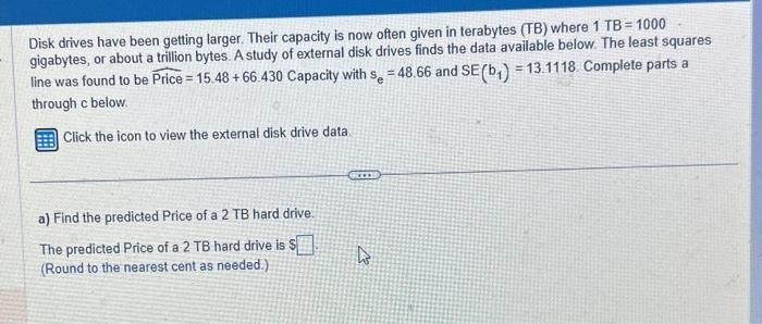  Disk drives have been getting larger. Their capacity is now often