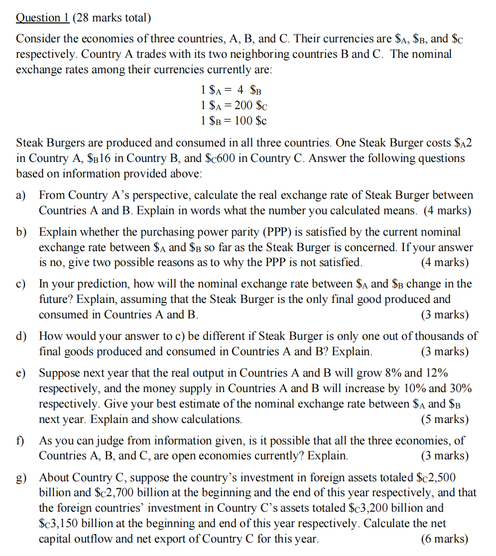  Question 1(28 marks total) Consider the economies of three countries, A,B,