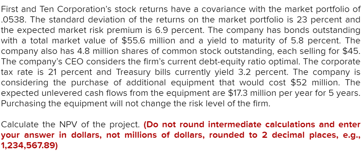 Please show all work and formulas First and Ten Corporation's stock returns