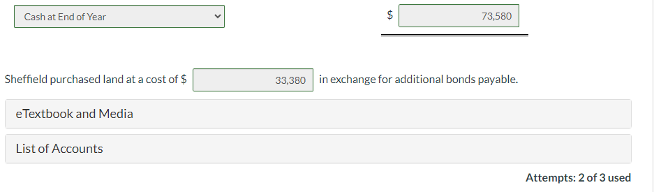 of liquidity.) Sheffield purchased land at a cost of \$ in exchange