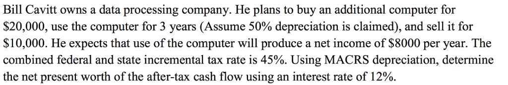 Bill Cavitt owns a data processing company. He plans to buy