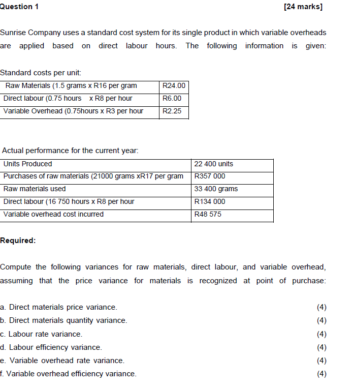  Question 1 [24 marks] Sunrise Company uses a standard cost system
