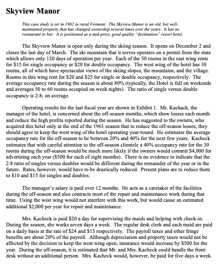  Skyview Manor This case study is set in 1962 in rural