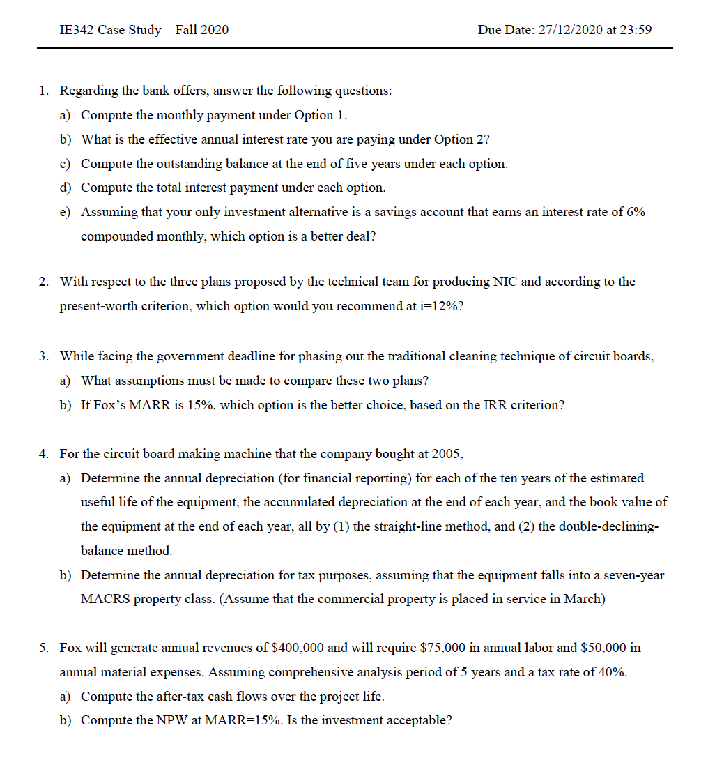 Plan 1. Process device A, which costs $100,000, has annual operating and