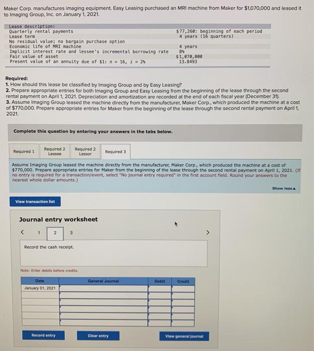 $1,070,000 13.8493 0 Required: 1. How should this lease be classified by