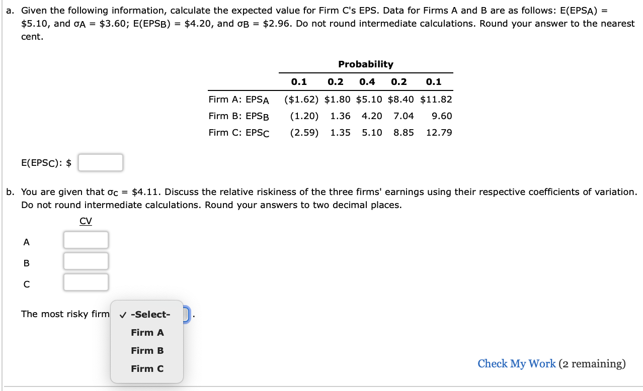a. Given the following information, calculate the expected value for Firm