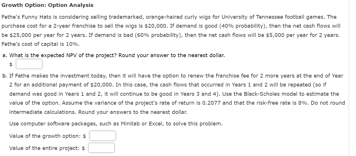  Problem 14-08(Growth Option: Option Analysis) Question 7 of 7 Check My
