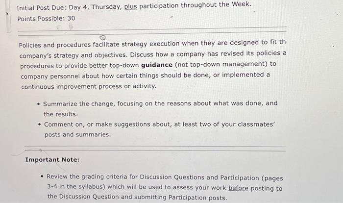  Initial Post Due: Day 4, Thursday, plus participation throughout the Week.