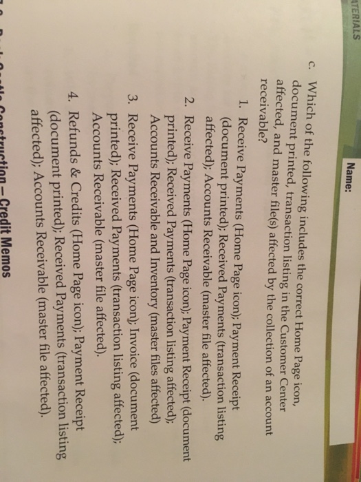 Inventory, Return, and Collection Required Which of the following includes the correct