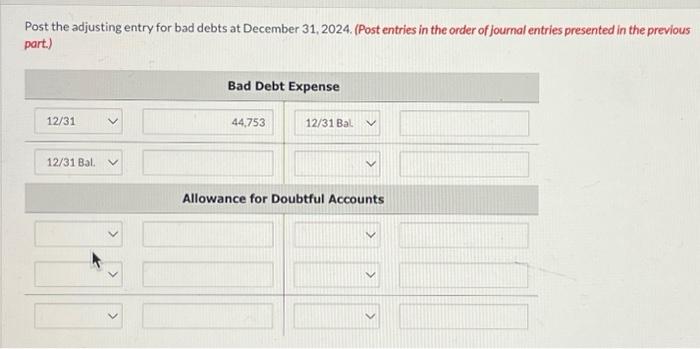  Post the adjusting entry for bad debts at December 31, 2024.