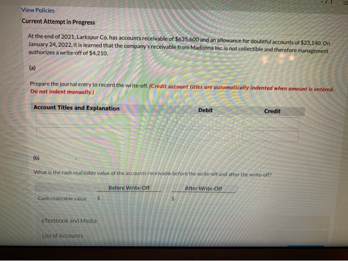 any help?? View Policies Current Attempt in Progress At the end of