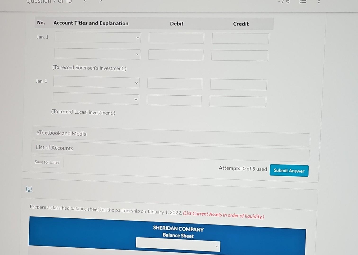 decide to form a partnership, Sheridan Company, with the following agreed upon