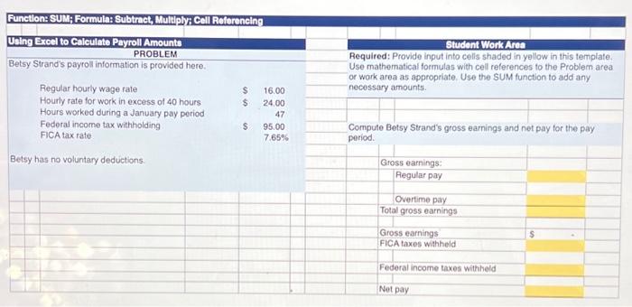  Function: SUM; Formula: Subtract, Multiply Cell Referencing Ueing Excel to Calculate