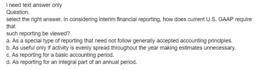 i need text answer only Question select the right answer. In