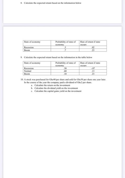  & Calculate the expected return based on the information below State