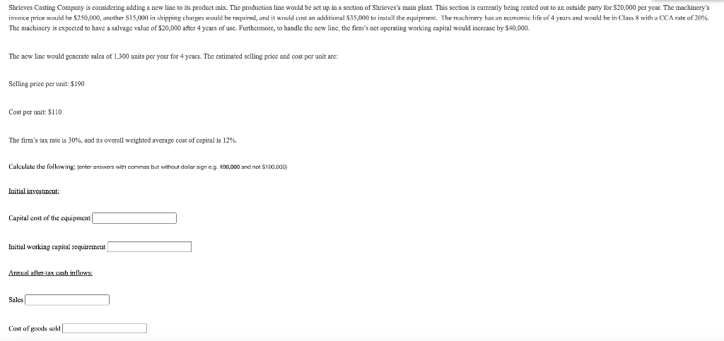 Shricves Casting Company is considering adding a new line to its