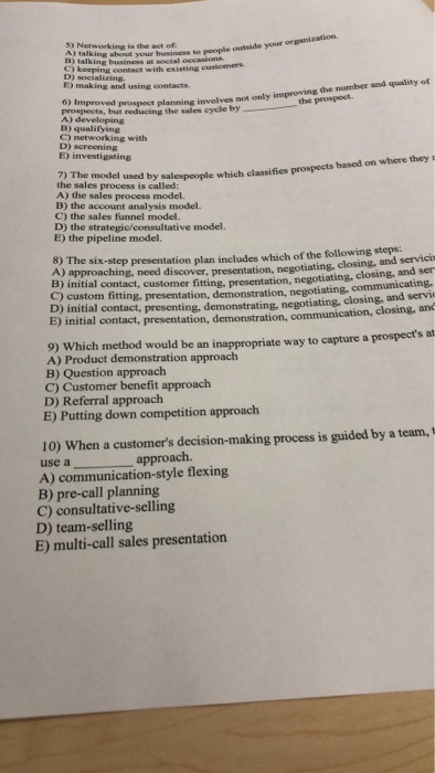 this person is using which prospecting metho A) telemarketing B) cold canvass