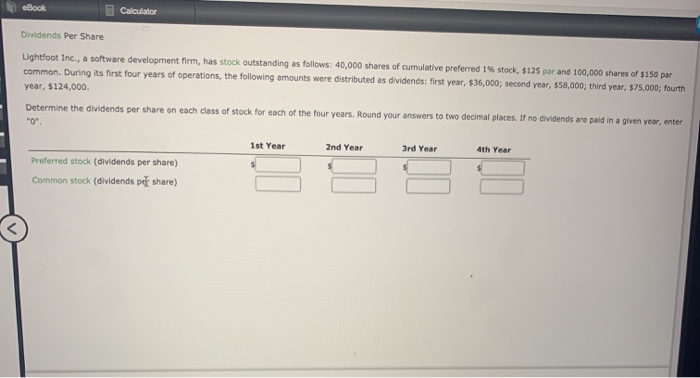  Calculator Dividends Per Share Lightfoot Inc., a software development firm, has