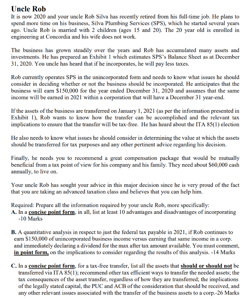 Solve using Canadian Taxation Principles Uncle Rob It is now 2020