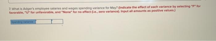 the questions displayed below) Adger Corporation is a service company that measures
