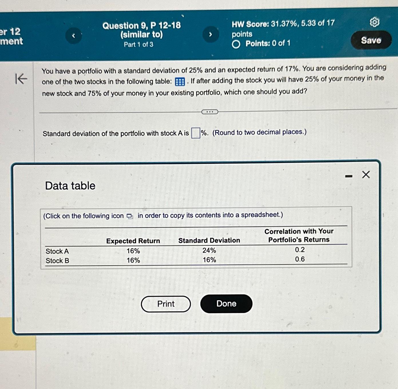  Question 9, P 12-18(similar to) You have a portfolio with a