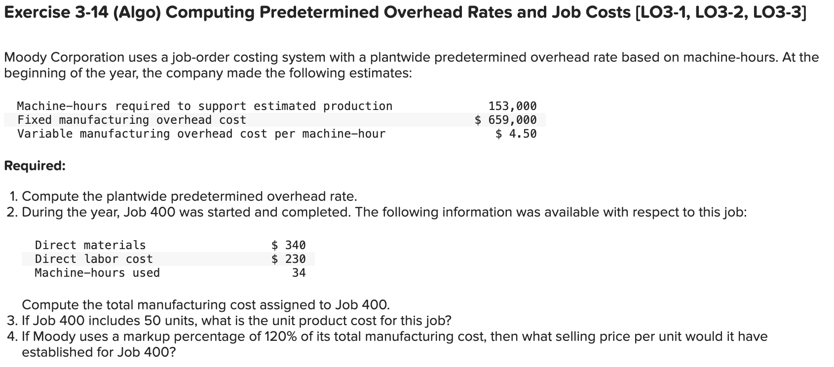  Exercise 3-14(Algo) Computing Predetermined Overhead Rates and Job Costs [LO3-1, LO3-2,
