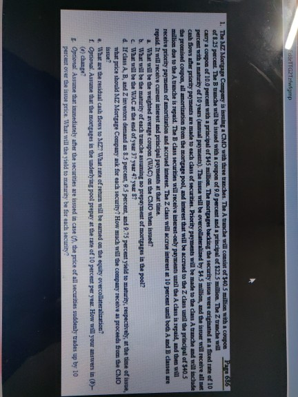 1. The Nz Mortgage Company issuing a CMO with three tranches. The