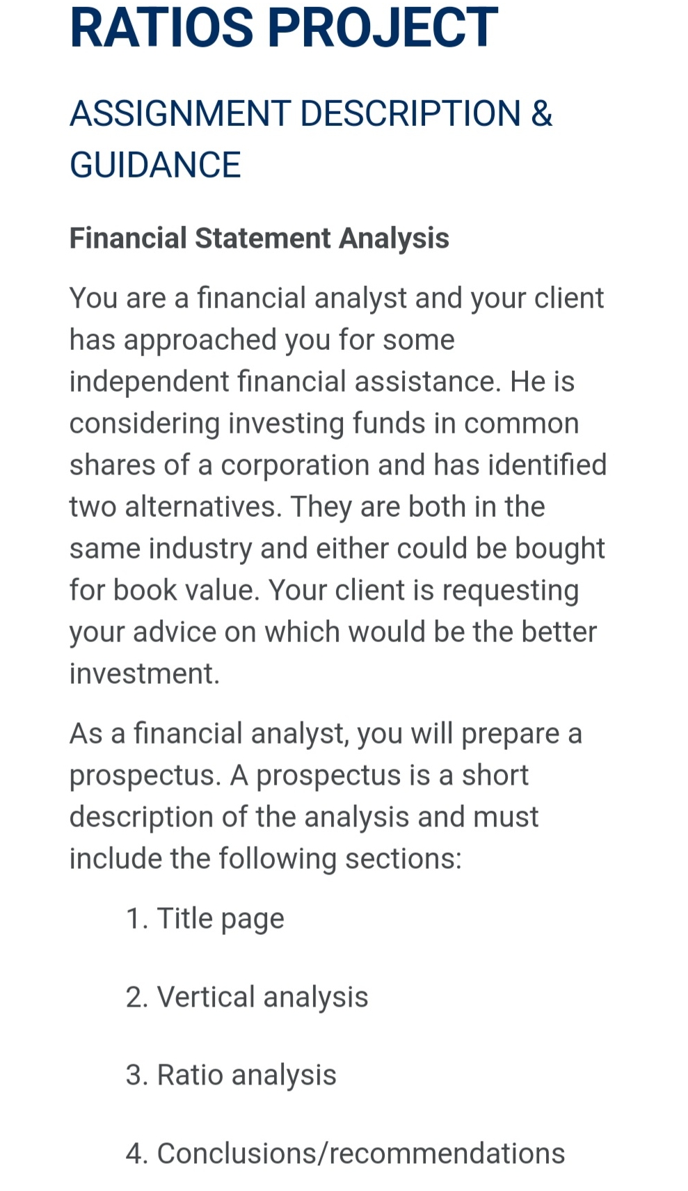  RATIOS PROJECT ASSIGNMENT DESCRIPTION & GUIDANCE Financial Statement Analysis You are