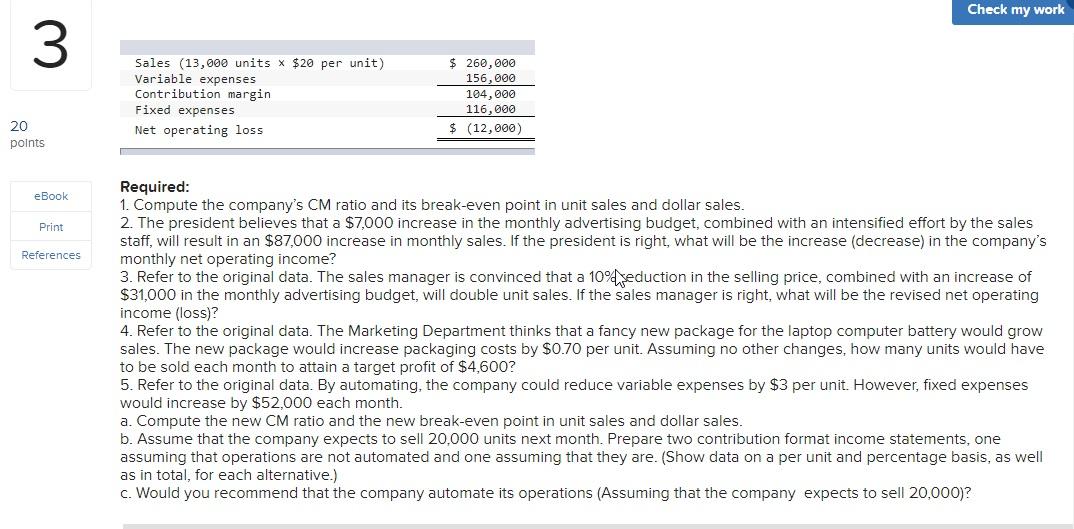 Problem 2-22 (Algo) CVP Applications; Contribution Margin Ratio; Break-Even Analysis; Cost Structure
