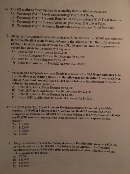  14. Two (2) methods for computing or estimating uncollectible accounts are: