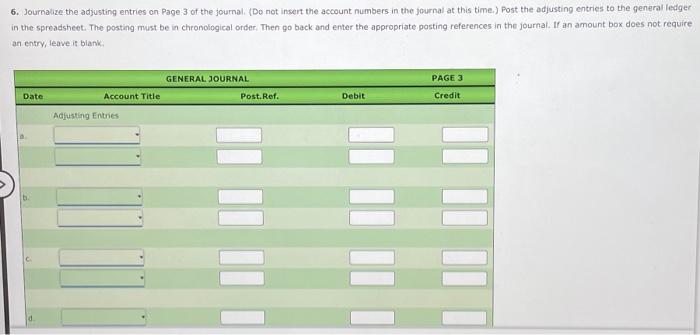 1. Paid three month's rent on a lease rental contract, $6,000. 2.