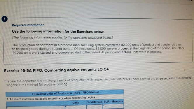 help please 0 Required information Use the following information for the Exercises