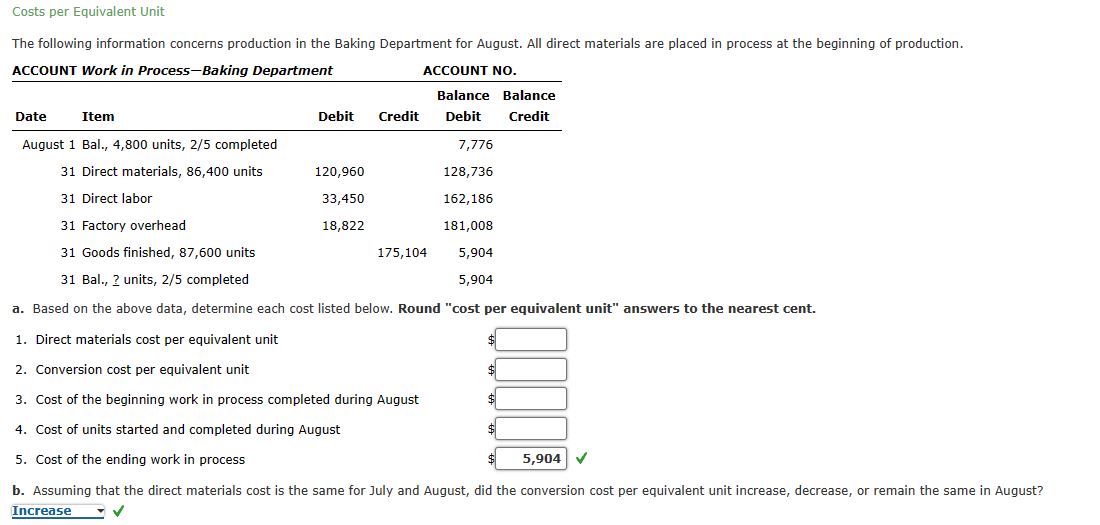  Costs per Equivalent Unit a. Based on the above data, determine