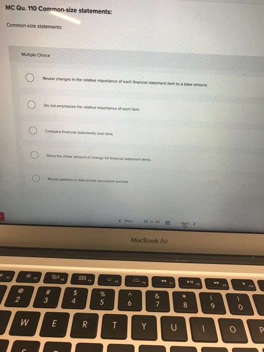  MC Qu. 110 Common-size statements: Common-size statements: Mutiple Choice Reveal changes