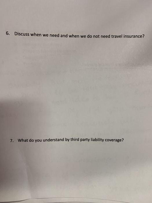  6. Discuss when we need and when we do not need