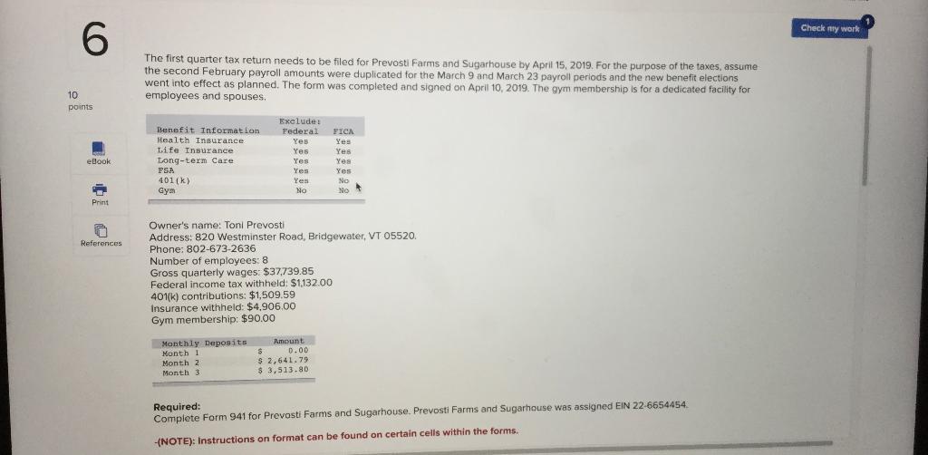  Check my work 6 The first quarter tax return needs to