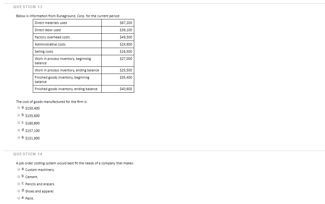 QUESTION 13 Below is information from Runaground, Corp. for the current
