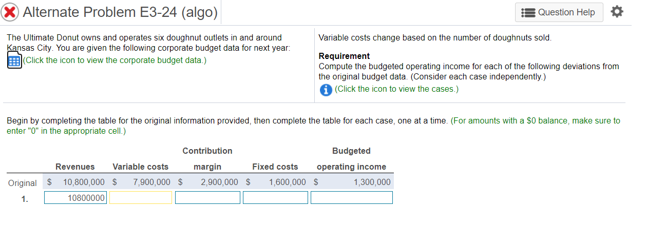1,600,000 $ 7,900,000 Print Done Alternate Problem E3-24 (algo) Question Help Variable