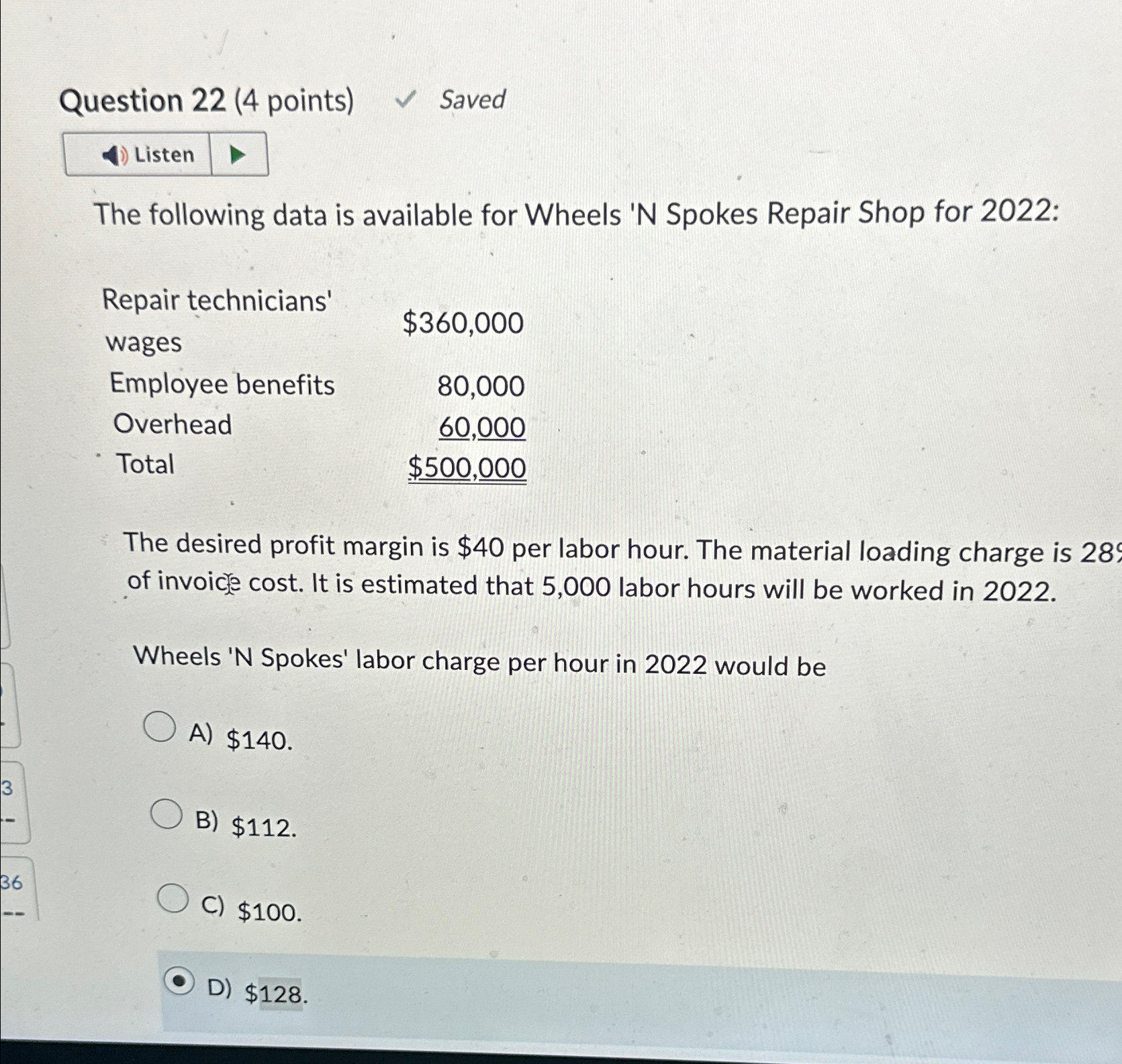  Question 22(4 points) Saved The following data is available for Wheels