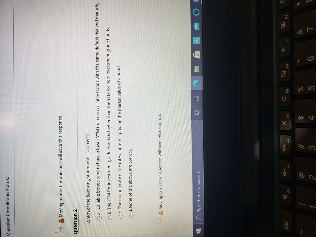  Question Completion Status: A Moving to another question will save this