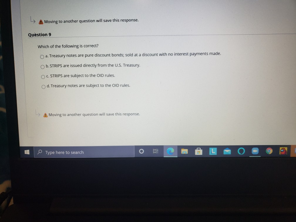 a bond. Od. None of the above are correct. -> A Moving