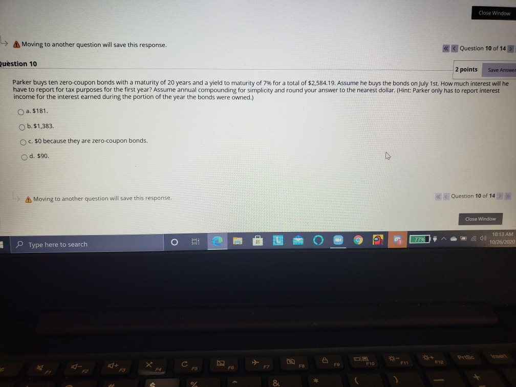 to another question will save this response. Type here to search C