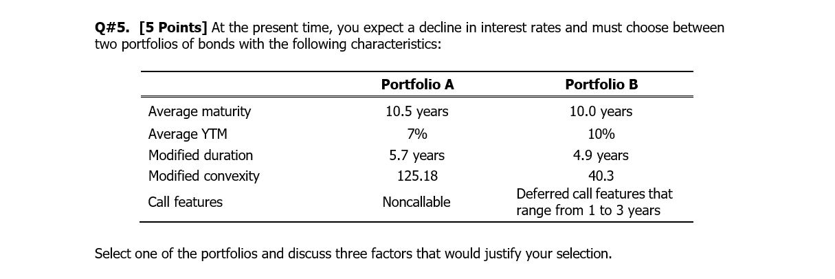  Q\#5. [5 Points] At the present time, you expect a decline