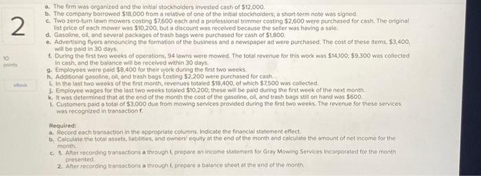  presented. 2. After recording transactions a through 1, prepare a balance