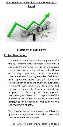 please I need help with: BM155 Financial Services: Capstone Project Part 4