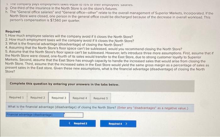 to closing the store. The company has asked you to make a