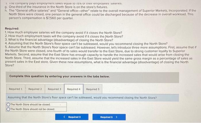 recommendation as to whether the store should be closed or kept open.